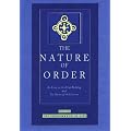 The Phenomenon of Life Vol. 1 : Nature of Order, an Essay on the Art of Building and the Nature of the Universe
