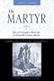 The Martyr: Luis de Carvajal, A Secret Jew in Sixteenth-Century Mexico (Jewish Latin America)