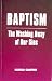 Baptism, the Washing Away of Our Sins
