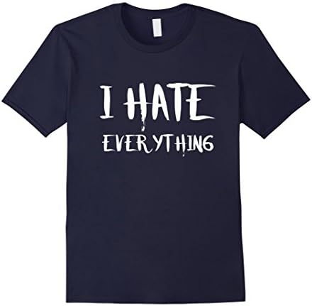 Men's I hate everything rude shirt Large Navy