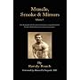 Muscle, Smoke, & Mirrors: Volume I
