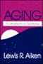 Aging: An Introduction to Gerontology
