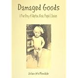 Damaged Goodsby Julian Wolfendale