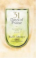 31 Days of Praise: Enjoying God Anew (31 Days Series)