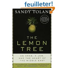 The Lemon Tree: An Arab, a Jew, and the Heart of the Middle East