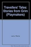 Traveller's tales : stories from Grimm