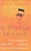 Be Your Own Life Coach: How to Take Control of Your Life and Achieve Your Wildest Dreams