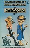 The 'My word!' stories ...