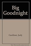 The big goodnight