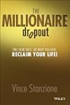 The Millionaire Dropout: Fire Your Bo...