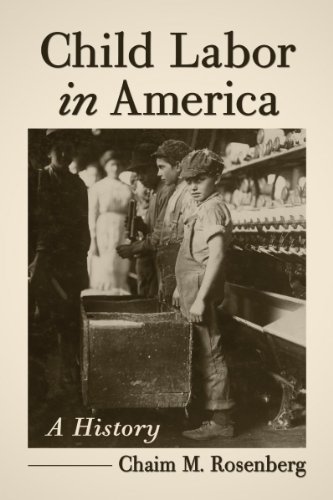 Child Labor in America: A History Paperback - July 19, 2013