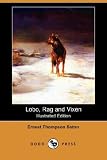 Lobo, Rag and Vixen