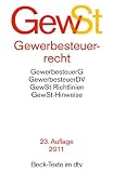 Gewerbesteuerrecht: Gewerbesteuergesetz, Gewerbesteuer-Durchf&uuml;hrungsverordnung, Gewerbesteuer-Richtlinien, Gewerbesteuer-Hinweise - 