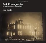 Folk Photography: The American Real-Photo Postcard 1905-1930