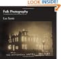 Folk Photography: The American Real-Photo Postcard 1905-1930