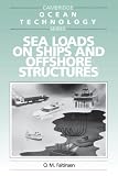 Sea Loads on Ships and Offshore Structures (Cambridge Ocean Technology Series)