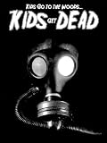 Kids Go To The Woods... Kids Get Dead