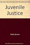 Juvenile justice