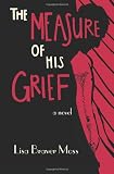 The Measure of His Grief