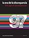 La Era de la Discrepancia: Arte y Cultura Visual en Mexico, 1968-1997 / The Age of Discrepancies: Art and Visual Culture in Mexico, 1968-1997 (Spanish Edition)