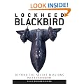Lockheed Blackbird: Beyond the Secret Missions (General Aviation)