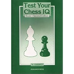 Test Your Chess IQ: Bk. 1 (Pergamon Russian Chess)