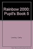 Rainbow 2000. 5, Pupil's book