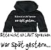 Sports : Bitte nicht so LAUT sprechen - war sp&auml;t gestern... Kapuzensweatshirt schwarz