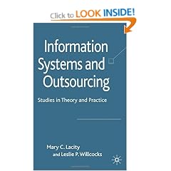Information Systems and Outsourcing: Studies in Theory and Practice
