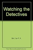 Watching the detectives : essays on crime fiction