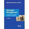 Personal-Management: Grundz�ge f�r Konzeptionen betrieblicher Personalarbeit
