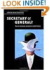 Secretary or General?: The UN Secretary-General in World Politics