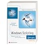 Windows Scripting lernen, 2., aktualisierte und er&hellip von Holger Schwichtenberg