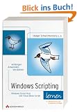 Windows Scripting lernen, 2., aktualisierte und erweiterte Auflage, m. CD-ROM