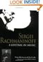 Sergei Rachmaninoff: A Lifetime in Music (Russian Music Studies)