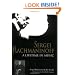 Sergei Rachmaninoff: A Lifetime in Music (Russian Music Studies)