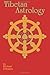 Tibetan Astrology: The Astrology And Geomancy Of Tibet