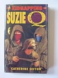 The kidnapping of Suzie Q
