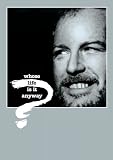 Whose Life Is It Anyway