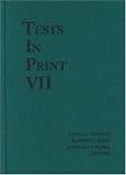 Tests in Print VII (Tests in Print (Buros)) (v. 7)