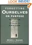 Forgetting Ourselves on Purpose: Vocation and the Ethics of Ambition