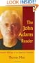 The John Adams Reader: Essential Writings on an American Composer