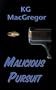 Malicious Pursuit