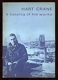Hart Crane: A Catalog of his Works