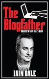 The Blogfather : the best of Iain Dale's diary