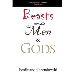 Beasts, Men, and Gods