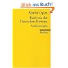 Buch von der Deutschen Poeterey (1624): Mit dem 'Aristarch' ( 1617) und den Opitzschen Vorreden zu seinen 'Teutschen Poetemata' (1624 und 1625) sowie ... zu seiner �bersetzung der 'Trojanerinnen'