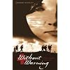Without Warning: Ellen's Story, 1914-1918
