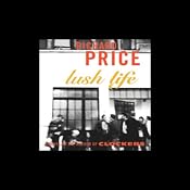 Lush Life: A Novel | [Richard Price]