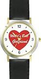 Red Heart - World's Best Girlfriend - Love & Friendship Theme - WATCHBUDDY® DELUXE TWO-TONE THEME WATCH - Arabic Numbers - Black Leather Strap-Size-Large ( Men's Size or Jumbo Women's Size )